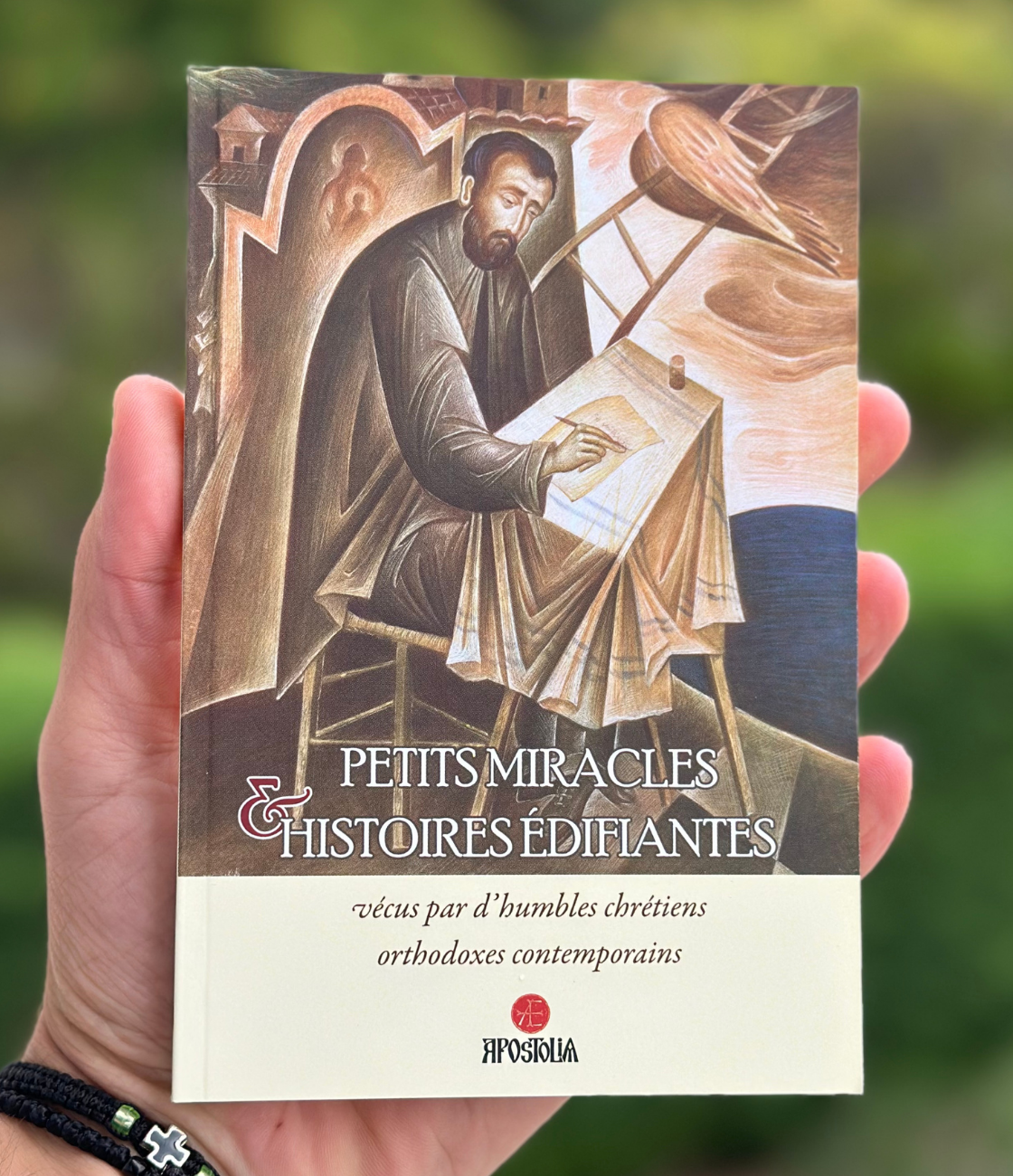 Petits miracles & histoires édifiantes - Apostolia
