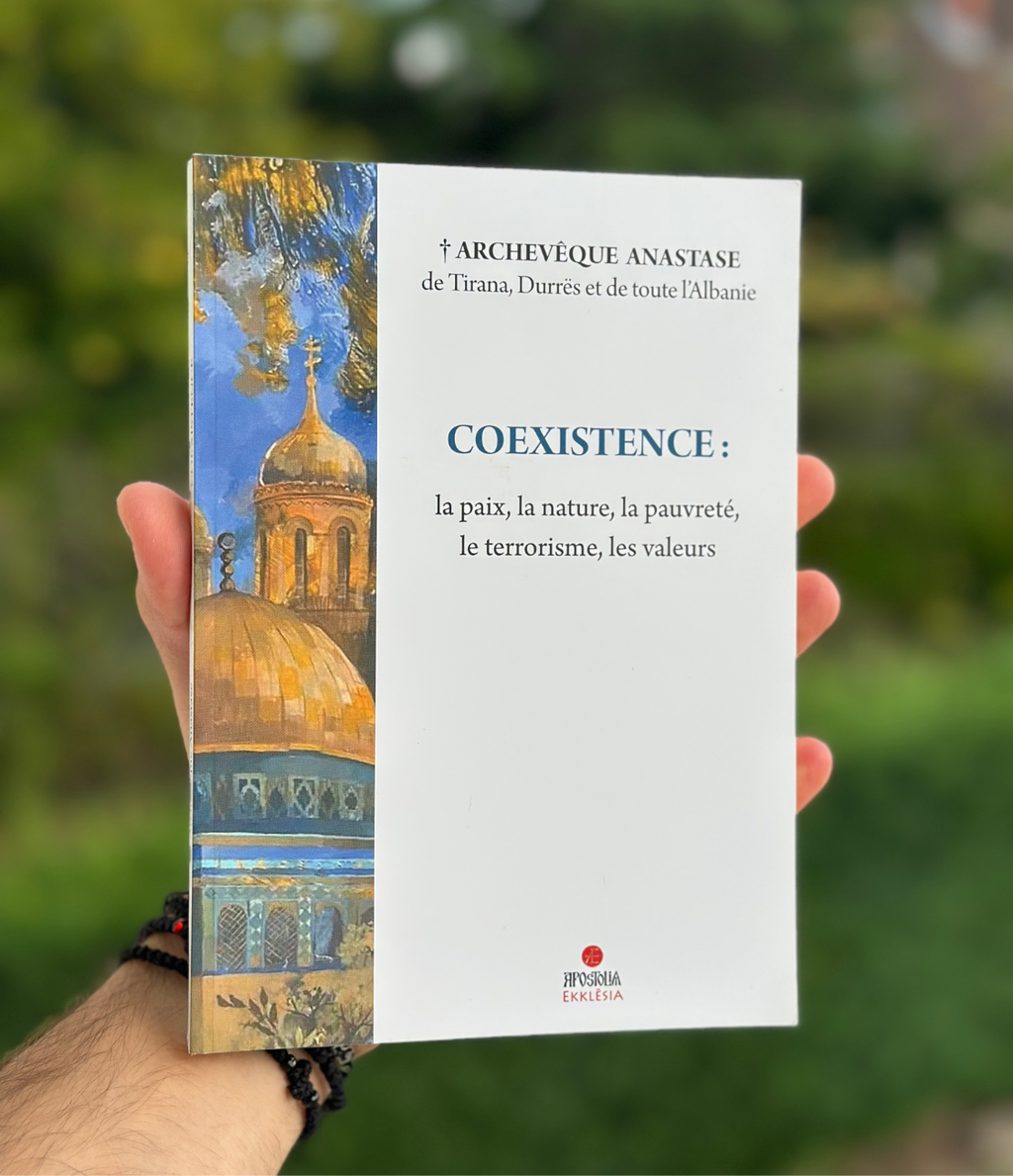 Coexistence : La paix, la nature, la pauvreté, le terrorisme, les valeurs - Archevêque Anastase de Tirana