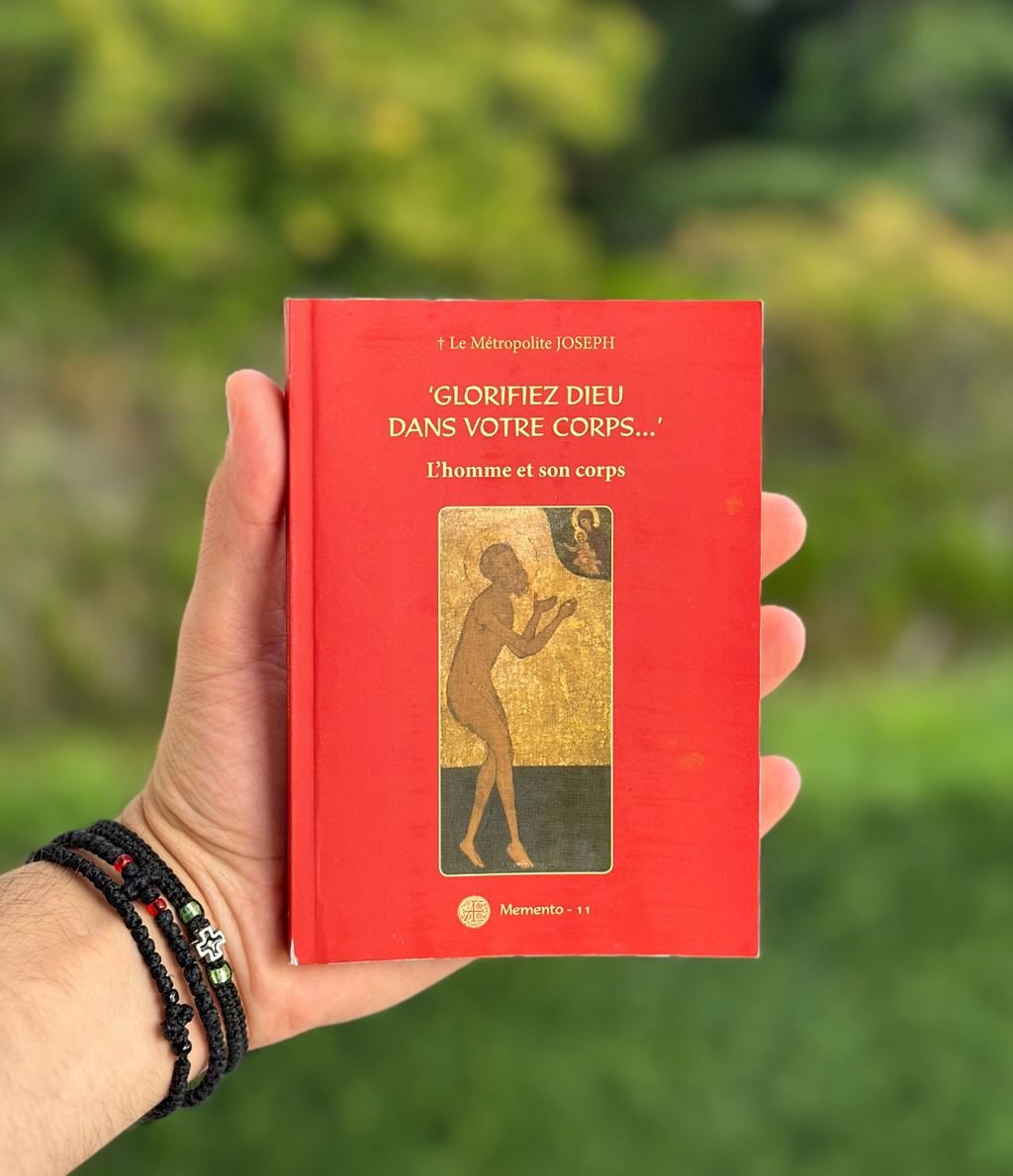 Glorifiez Dieu dans votre corps, l'homme et son corps - Le Métropolite Joseph