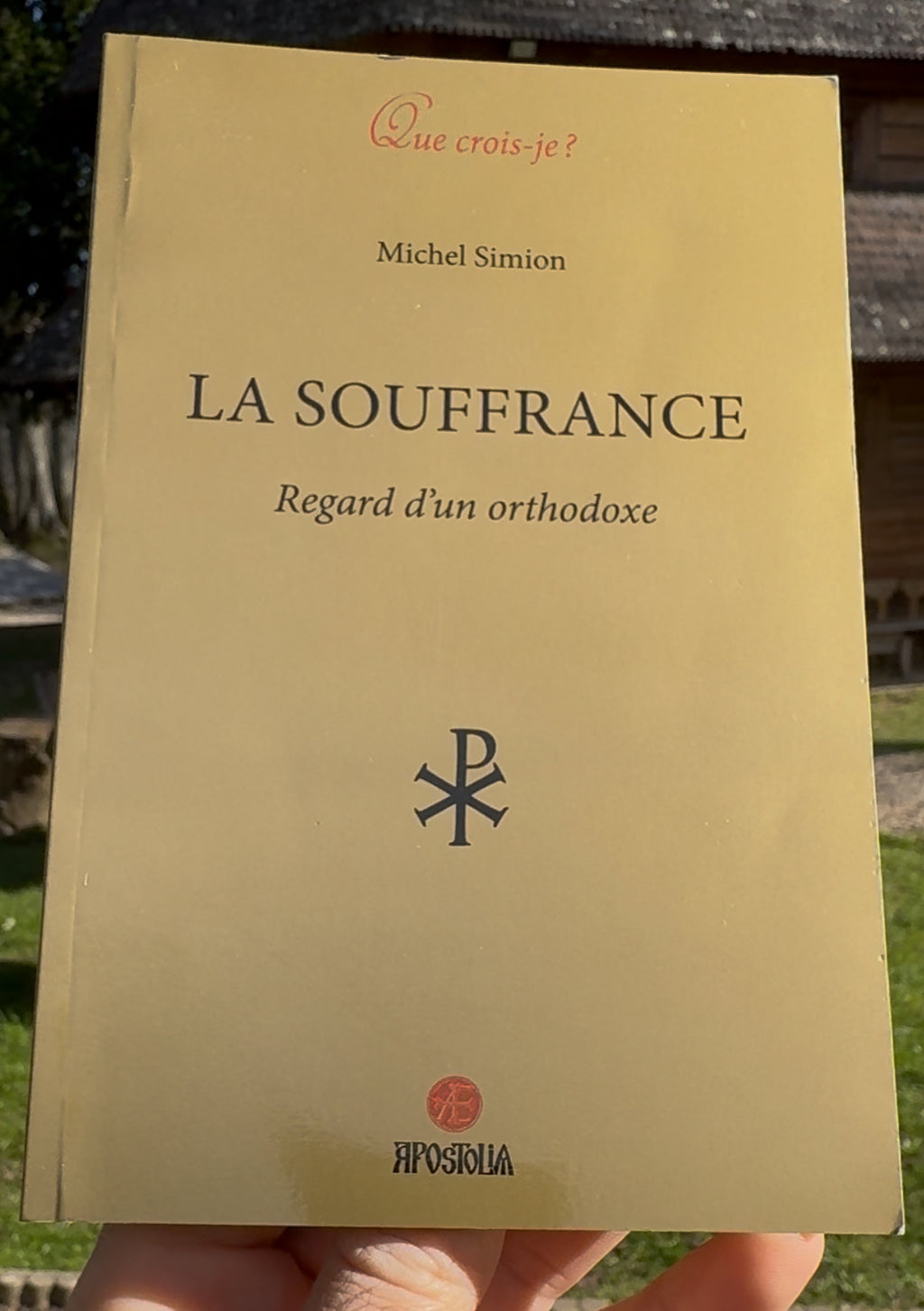 LA SUFRANCE Regard d'un orthodoxe